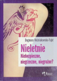 Nieletnie Niebezpieczne, niegrzeczne, niegroźne?