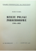 Dzieje Polski porozbiorowe 1795 - 1921