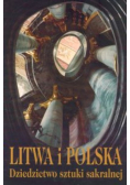 Litwa i Polska Dziedzictwo sztuki sakralnej