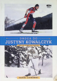 Droga do Justyny Kowalczyk