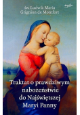 Traktat o prawdziwym nabożeństwie do Najświętszej Maryi Panny