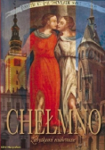 Chełmno zabytkami malowane
