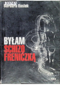 Byłam Schizofreniczką - Barbara Rosiek