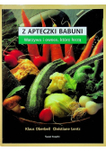 Z apteczki babuni Warzywa i owoce, które leczą
