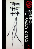 Spokój to każdy z nas