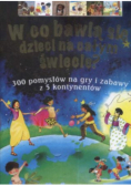 W co bawią się dzieci na całym świecie