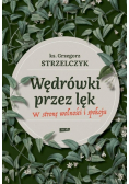 Ćwiczenia z odwagi. Wędrując przez nasze lęki