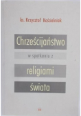 Chrześcijaństwo w spotkaniu z religiami świata