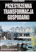 Przestrzenna transformacja gospodarki