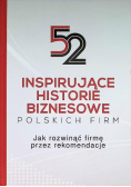 52 inspirujące historie biznesowe polskich firm