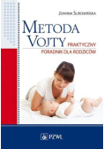 Metoda Vojty. Praktyczny poradnik dla rodziców
