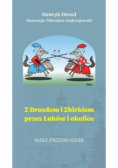 Z Drozdem i Zbirkiem przez Łuków i okolice