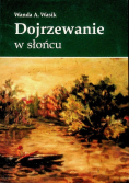 Dojrzewanie W Słońcu