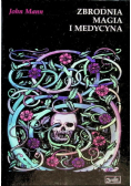 Zbrodnia magia i medycyna