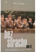 Bez strachu Wspomnienia stare i nowe Tom II
