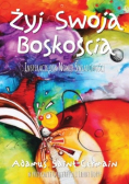 Żyj swoją boskością Inspiracje dla nowej świadomości