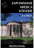 Zapomniane miejsca Łódzkie