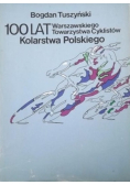 100 lat Warszawskiego Towarzystwa Cykilstów Kolarstwa Polskiego