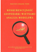Konkurencyjność gospodarki Wietnamu Analiza modelowa