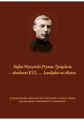 Stefan Wyszyński Prymas Tysiąclecia absolwent KUL kandydat na ołtarze