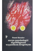 Zarys psychologii zapobiegania wypadkom drogowym