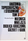 Anatomia topograficzna i stosowana Tom 3
