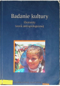 Badanie kultury Elementy teorii antropologicznej