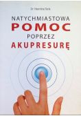 Natychmiastowa pomoc przez akupresurę