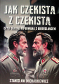 Jak czekista z czekistą