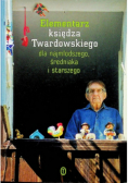 Elementarz księdza Twardowskiego dla najmłodszego średniaka i starszego