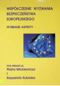 Współczesne wyzwania bezpieczeństwa europejskiego