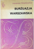 Ihnatowicz Ireneusz - Burżuazja warszawska