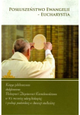 Posłuszeństwo ewangelii - eucharystia