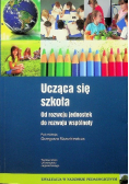 Ucząca się szkoła Od rozwoju jednostek do rozwoju wspólnoty