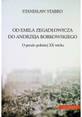 Od Emila Zegadłowicza do Andrzeja Bobkowskiego