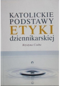 Katolickie podstawy etyki dziennikarskiej