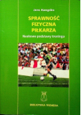 Sprawność fizyczna piłkarza