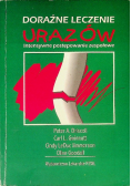 Doraźne leczenie urazów Intensywne postępowanie zespołowe