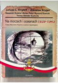 Na morzach i oceanach 1939 - 1945