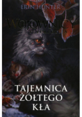 Wojownicy Tajemnica żółtego kła Superedycja