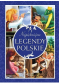 Najpiękniejsze legendy polskie