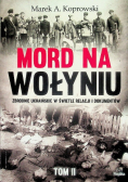 Mord na Wołyniu Tom 2