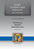 Nowy komentarz biblijny nowy testament ewangelia według Świętego Jana rozdziały 13 - 21 Tom 4 Część 2