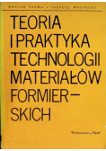 Teoria i praktyka technologii materiałów formierskich