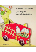 Jak Wojtek został strażakiem