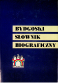 Bydgoski słownik biograficzny Tom 7