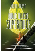 Twoje własne supermoce