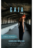 Gaja Seria Powrót Tom 3