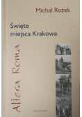 Święte miejsca Krakowa Altera Roma