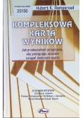 Kompleksowa karta wyników Jak przekształcać zarządzanie, aby postępując uczciwie osiągać doskonałe wyniki